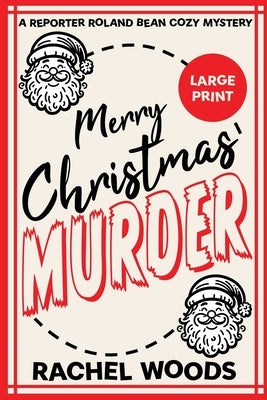 Merry Christmas Murder: Large Print Edition by Woods, Rachel