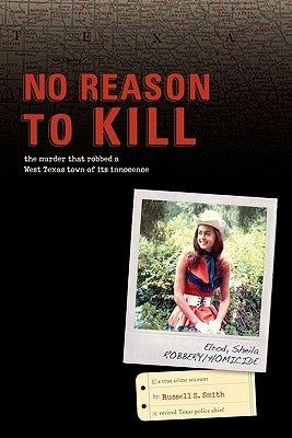 No Reason to Kill: The search for Sheila Elrod's killer by Smith, Russell S.
