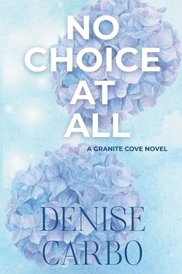 No Choice At All by Carbo, Denise