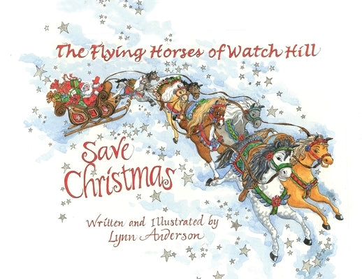 The Flying Horses of Watch Hill Save Christmas by Anderson, Lynn