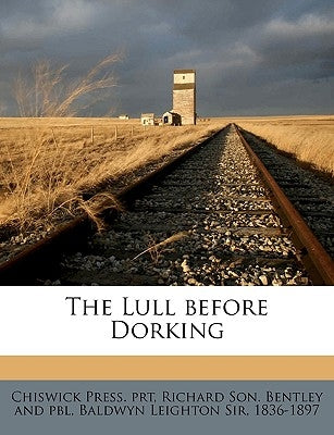 The Lull Before Dorking Volume Talbot Collection of British Pamphlets by Prt, Chiswick Press