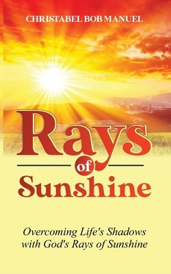 Rays Of Sunshine by Bob Manuel, Christabel