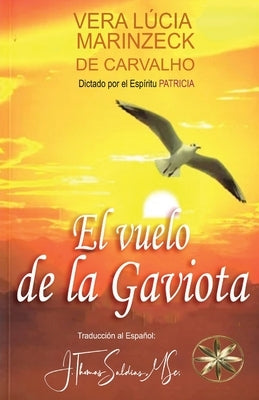 El Vuelo de la Gaviota by Marinzeck de Carvalho, Vera L&#250;cia