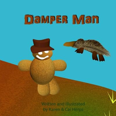 Damperman: An Australian version of a Gingerbread tale by Herps, Karen