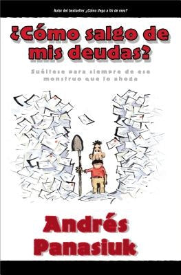 Como Salgo de MIS Deudas? by Panasiuk, Andr&#195;&#169;s