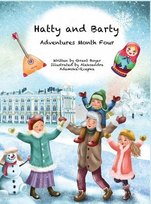 Hatty and Barty Adventures Month Four by Boyer, Grant