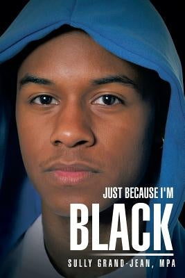 Just Because I'm Black by Grand-Jean, Sully