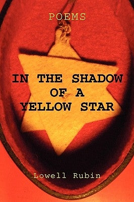 In the Shadow of a Yellow Star by Rubin, Lowell