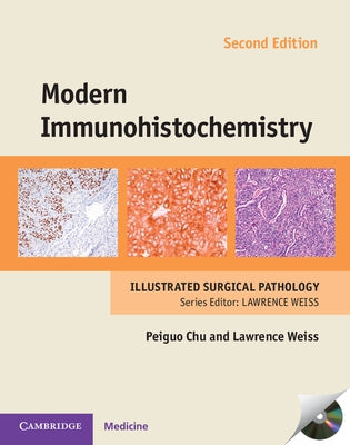 Modern Immunohistochemistry with DVD-ROM by Chu, Peiguo