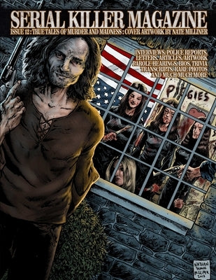 Serial Killer Magazine Issue 12 by Gilks, James