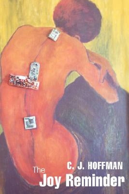 The Joy Reminder by Hoffman, C. J.