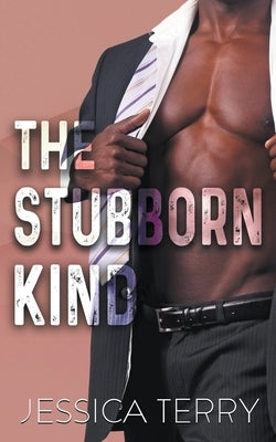 The Stubborn Kind by Terry, Jessica