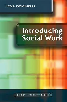 Introducing Social Work by Dominelli, Lena