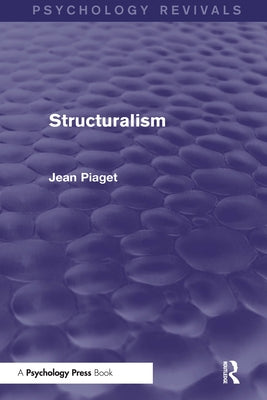 Structuralism by Piaget, Jean