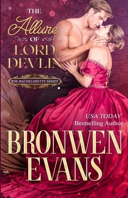 The Allure Of Lord Devlin: A Love versus Honor Regency Romance by Evans, Bronwen