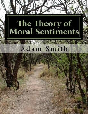 The Theory of Moral Sentiments by Buck, Stephen
