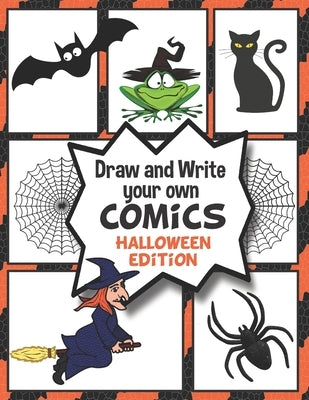 Draw and Write your own COMICS: HALLOWEEN EDITION: Create your own Comics and Cartoons by Publishing, Pink Hippo