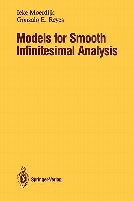 Models for Smooth Infinitesimal Analysis by Moerdijk, Ieke