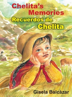 Chelita's Memories, Recuerdos de Chelita by Balcazar, Gisela