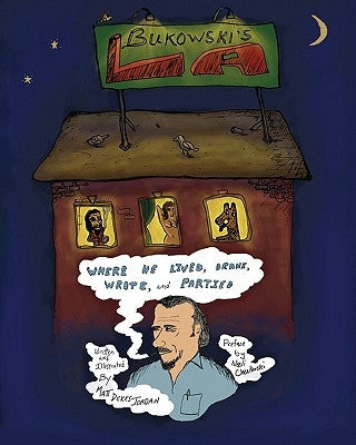 Bukowski's La by Jordan, Matt Dukes