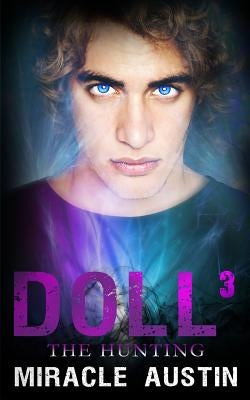 Doll 3: The Hunting by Austin, Miracle