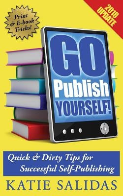Go Publish Yourself! by Salidas, Katie