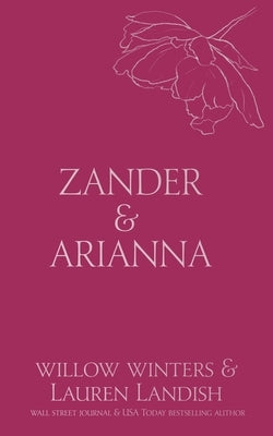 Zander & Arianna: Given by Winters, Willow