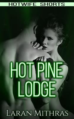 Hot Pine Lodge by Mithras, Laran