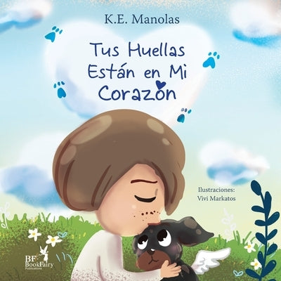 Tus huellas están en mi corazón by Manolas, K. E.