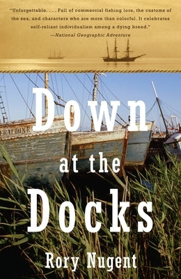 Down at the Docks by Nugent, Rory