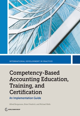 Competency-Based Accounting Education, Training, and Certification: An Implementation Guide by Borgonovo, Alfred