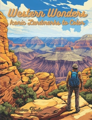 Western Wonders: Iconic Landmarks to Color by Forbes, Victoria