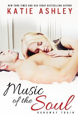 Music of the Soul by Ashley, Katie