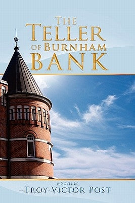 The Teller of Burnham Bank by Post, Troy Victor