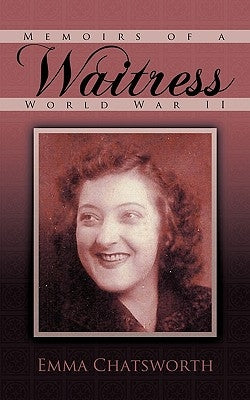Memoirs of a Waitress by Chatsworth, Emma