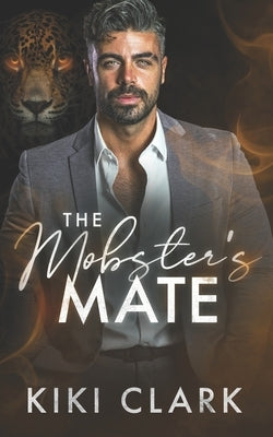 The Mobster's Mate by Clark, Kiki