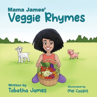 Mama James' Veggie Rhymes by James, Tabatha