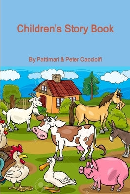 Children's Story Book by Cacciolfi, Pattimari &. Peter