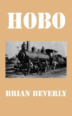 Hobo by Beverly, Brian Douglas