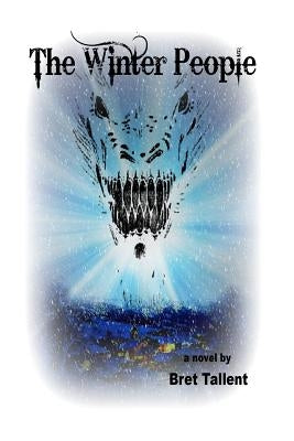 The Winter People by Tallent, Bret R.