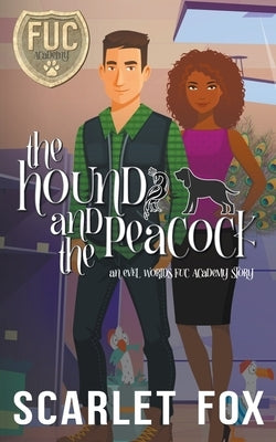 The Hound and the Peacock by Fox, Scarlet