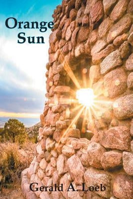Orange Sun by Loeb, Gerald a.