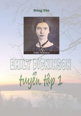 Emily Dickinson Tuyen Tap I by Yen, Dong