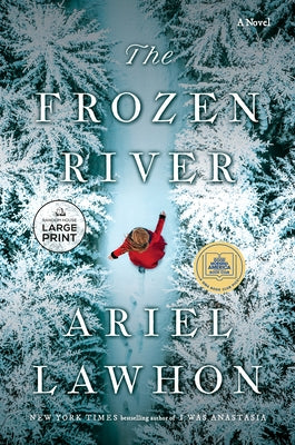 The Frozen River: A GMA Book Club Pick by Lawhon, Ariel