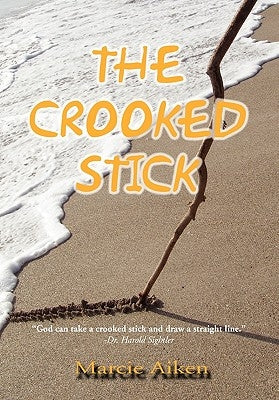 The Crooked Stick by Aiken, Marcie