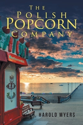 The Polish Popcorn Company by Harold Myers