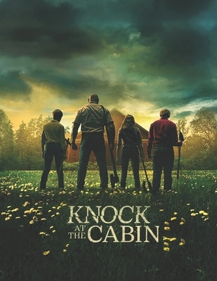 Knock at the Cabin: A Script by Evans, Michael
