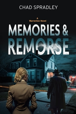 Memories And Remorse by Spradley, Chad