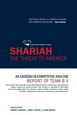 Shariah: The Threat To America: An Exercise In Competitive Analysis (Report of Team B II) by Soyster, Harry Edward