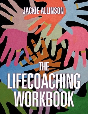 The Lifecoaching Workbook by Allinson, Jackie